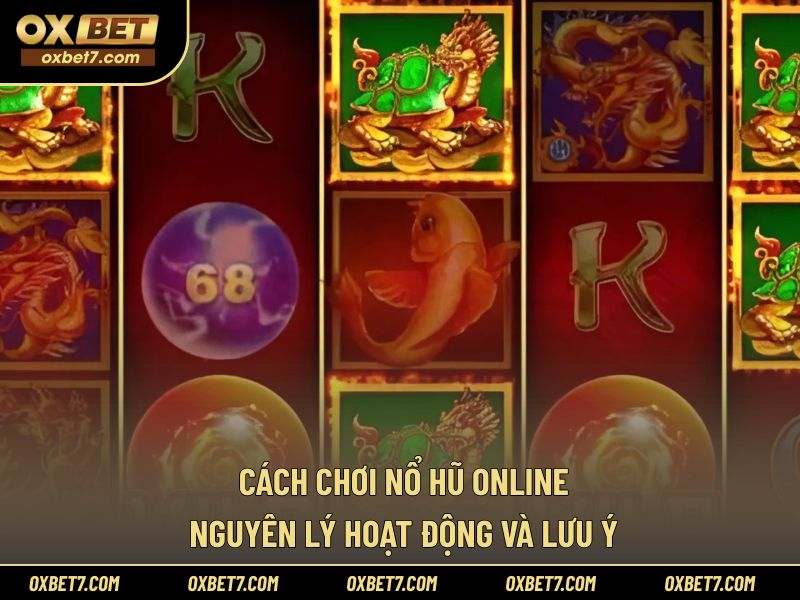 cách chơi nổ hũ online
