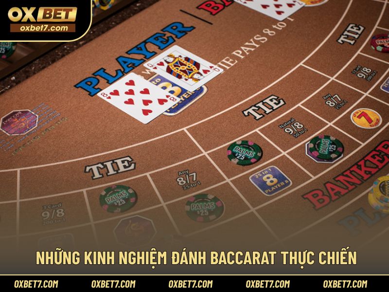 Kinh nghiệm đánh baccarat từ thực tế bàn chơi
