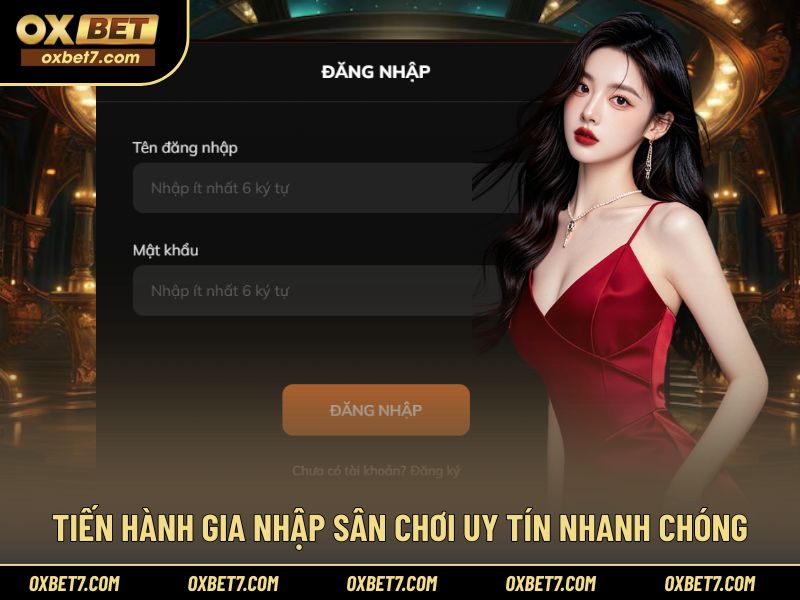 Tiến hành gia nhập sân chơi uy tín nhanh chóng