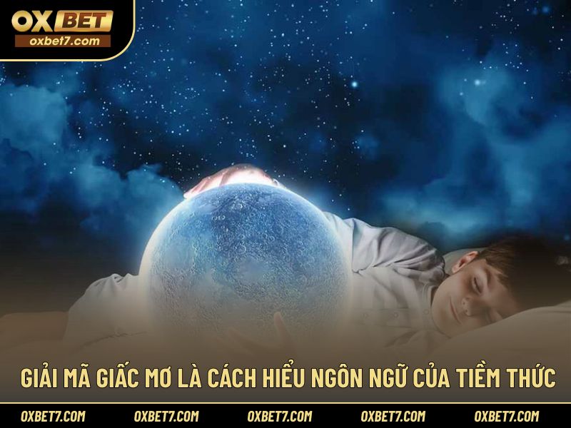 Tìm hiểu giải mã giấc mơ là gì