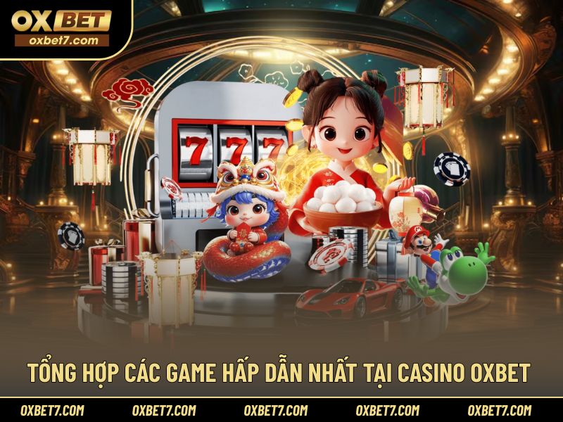 Tổng hợp những trò chơi hấp dẫn nhất tại Casino
